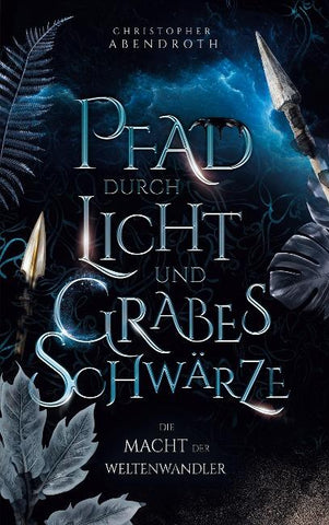 Pfad durch Licht und Grabesschwärze