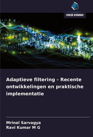 Adaptieve filtering - Recente ontwikkelingen en praktische implementatie