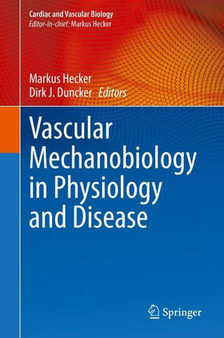 Vascular Mechanobiology in Physiology and Disease