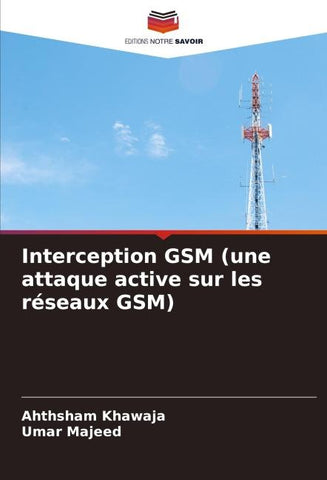 Interception GSM (une attaque active sur les réseaux GSM)