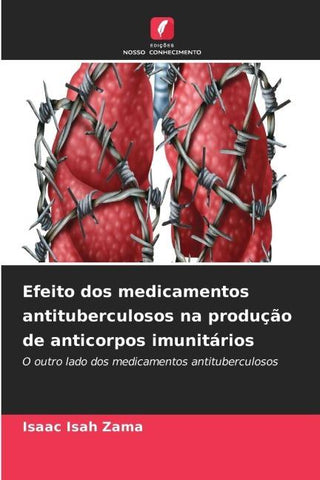 Efeito dos medicamentos antituberculosos na produção de anticorpos imunitários