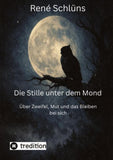 Die Stille unter dem Mond