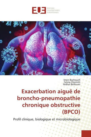 Exacerbation aiguë de broncho-pneumopathie chronique obstructive (BPCO)
