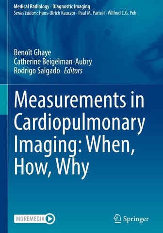 Measurements in Cardiopulmonary Imaging: When, How, Why
