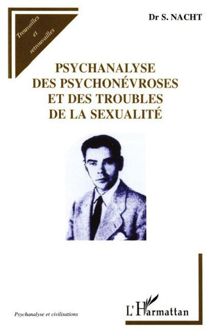 Psychanalyse des psychonévroses et des troubles de la sexualité