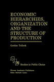 Economic Hierarchies, Organization and the Structure of Production