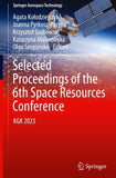 Selected Proceedings of the 6th Space Resources Conference