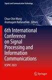 6th International Conference on Signal Processing and Information Communications