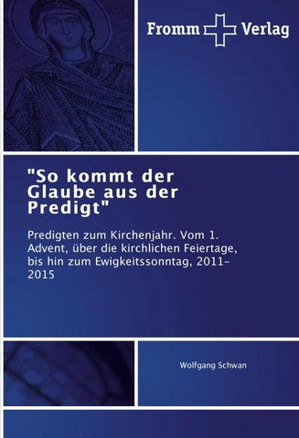 "So kommt der Glaube aus der Predigt"