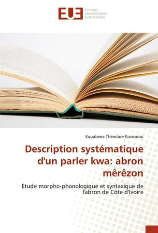 Description systématique d'un parler kwa: abron mêrêzon