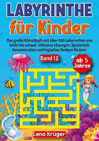 Labyrinthe für Kinder ab 5 Jahren - Band 12