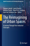 The Reimagining of Urban Spaces
