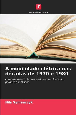 A mobilidade elétrica nas décadas de 1970 e 1980
