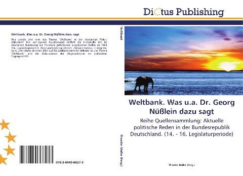 Weltbank. Was u.a. Dr. Georg Nüßlein dazu sagt