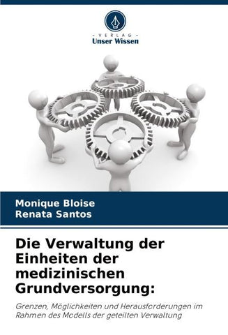 Die Verwaltung der Einheiten der medizinischen Grundversorgung: