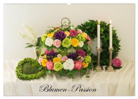 Blumen-Passion (Wandkalender 2026 DIN A2 quer), CALVENDO Monatskalender