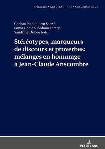 Stéréotypes, marqueurs de discours et proverbes: mélanges en hommage à Jean-Claude Anscombre