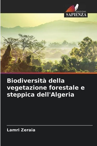 Biodiversità della vegetazione forestale e steppica dell'Algeria