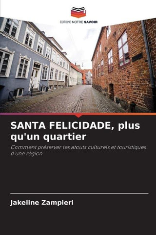 SANTA FELICIDADE, plus qu'un quartier