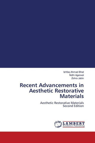 Recent Advancements in Aesthetic Restorative Materials