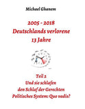 2005 - 2018: Deutschlands verlorene 13 Jahre