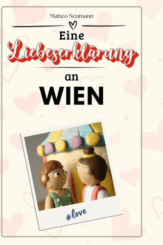 Eine Liebeserklärung an Wien