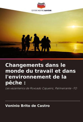 Changements dans le monde du travail et dans l'environnement de la pêche :