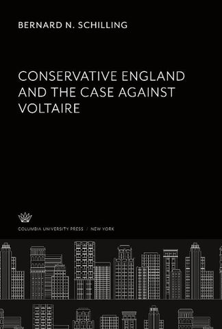 Conservative England. and the Case Against Voltaire