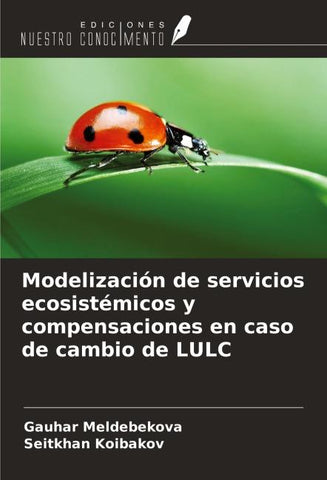 Modelización de servicios ecosistémicos y compensaciones en caso de cambio de LULC