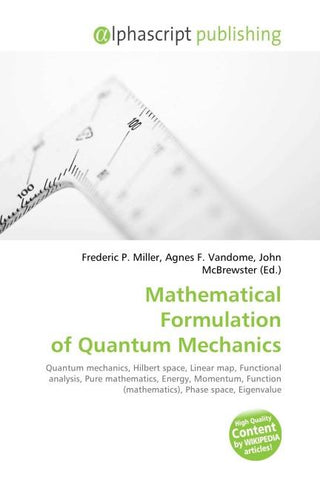 Mathematical Formulation of Quantum Mechanics