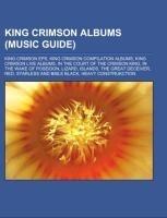 King Crimson albums (Music Guide)