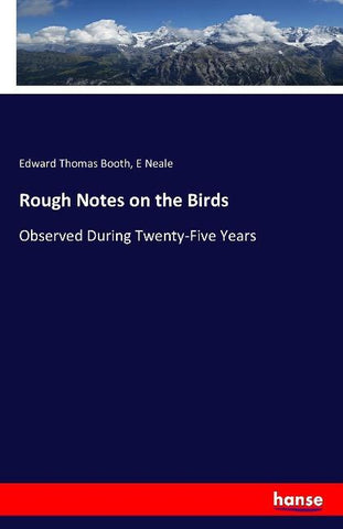 Rough Notes on the Birds