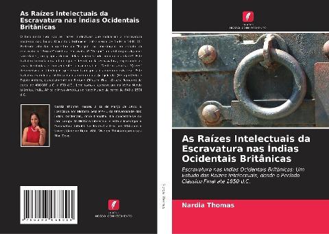 As Raízes Intelectuais da Escravatura nas Índias Ocidentais Britânicas