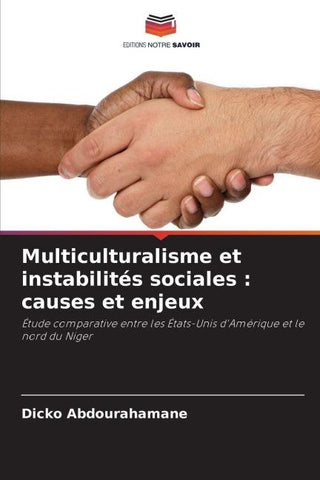 Multiculturalisme et instabilités sociales : causes et enjeux