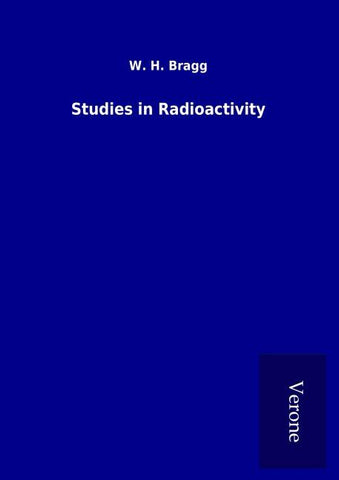 Studies in Radioactivity