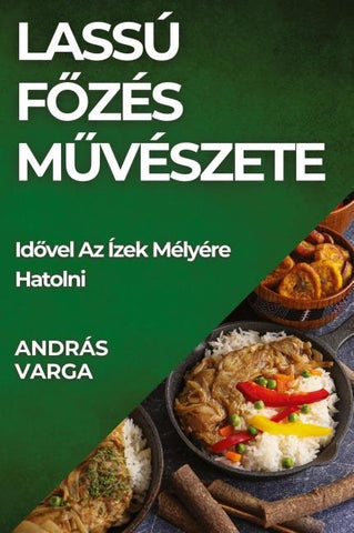 Lassú F¿zés M¿vészete