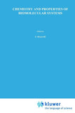Chemistry and Properties of Biomolecular Systems