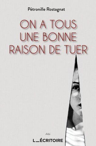 On a tous une bonne raison de tuer