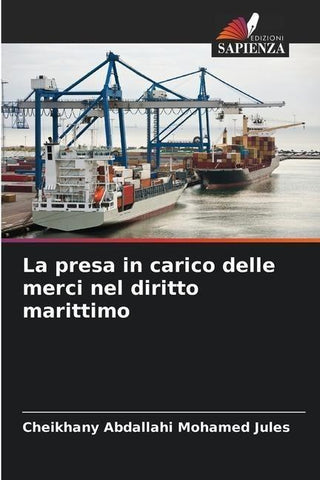 La presa in carico delle merci nel diritto marittimo