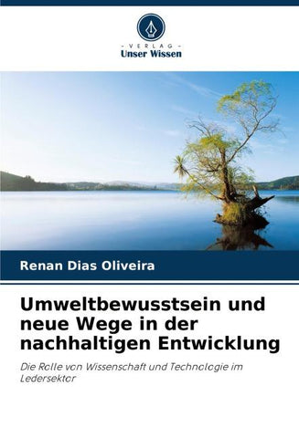 Umweltbewusstsein und neue Wege in der nachhaltigen Entwicklung