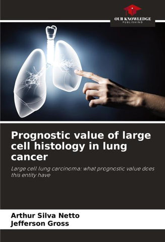 Prognostic value of large cell histology in lung cancer