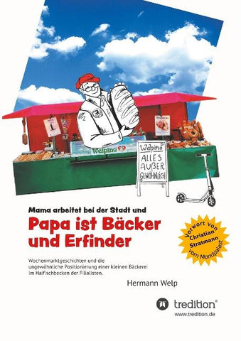 Papa ist Bäcker und Erfinder
