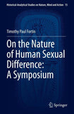 On the Nature of Human Sexual Difference: A Symposium