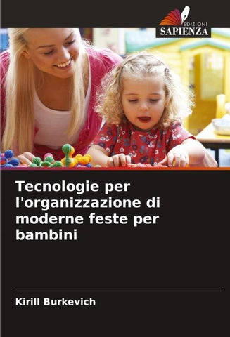 Tecnologie per l'organizzazione di moderne feste per bambini
