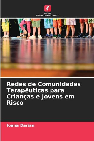 Redes de Comunidades Terapêuticas para Crianças e Jovens em Risco