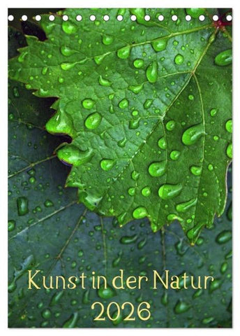 Kunst in der Natur (Tischkalender 2026 DIN A5 hoch), CALVENDO Monatskalender