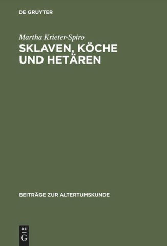 Sklaven, Köche und Hetären