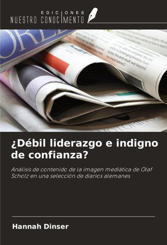 ¿Débil liderazgo e indigno de confianza?