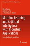 Machine Learning and Artificial Intelligence with Industrial Applications