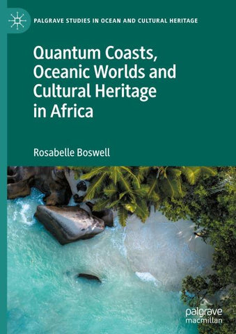 Quantum Coasts, Oceanic Worlds and Cultural Heritage in Africa
